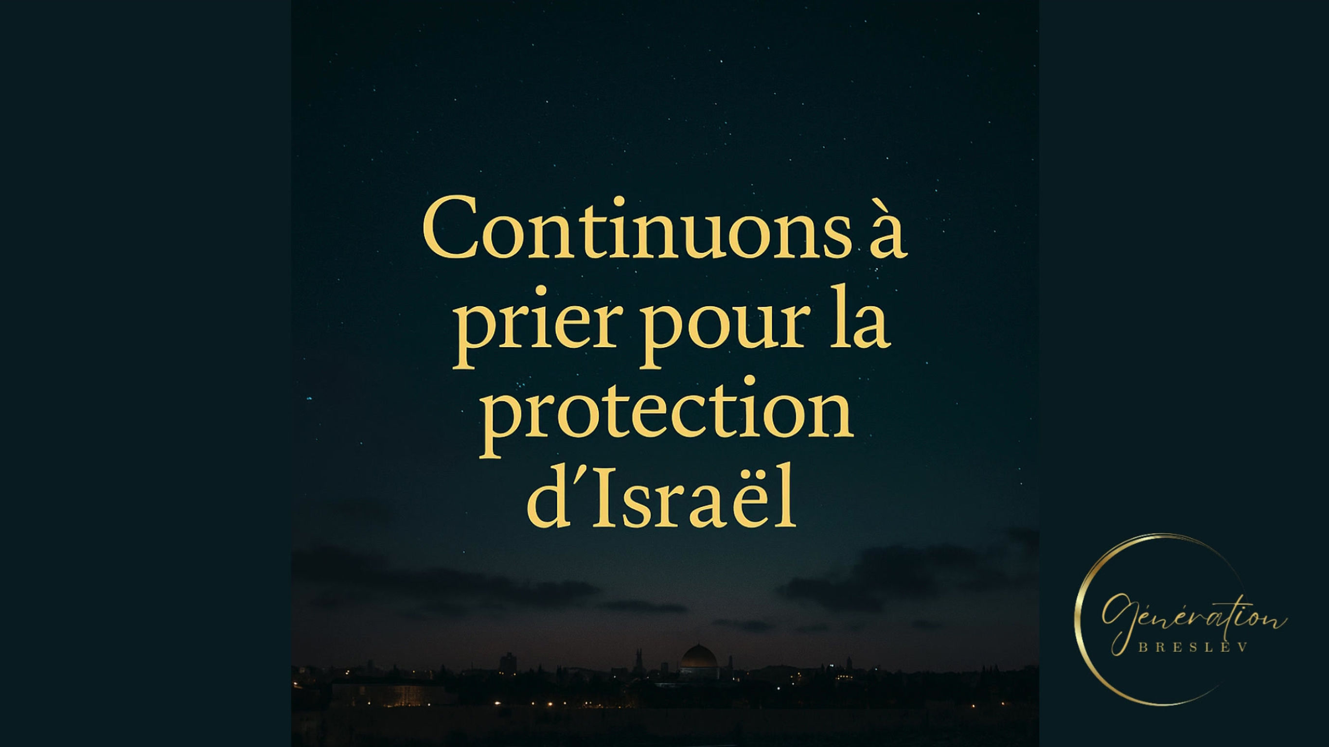 Continuons à prier pour la protection d’Israël